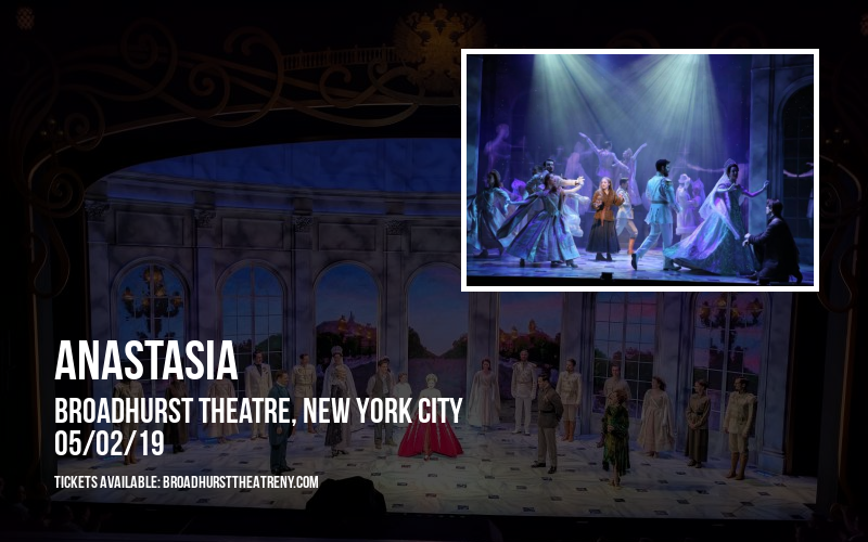 Anastasia at Broadhurst Theatre tickets Anastasia at Broadhurst Theatre