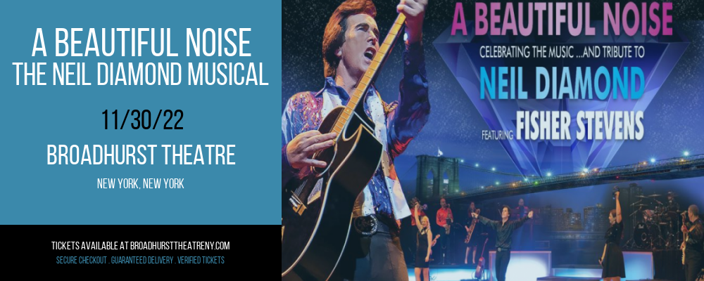A Beautiful Noise - The Neil Diamond Musical at Broadhurst Theatre