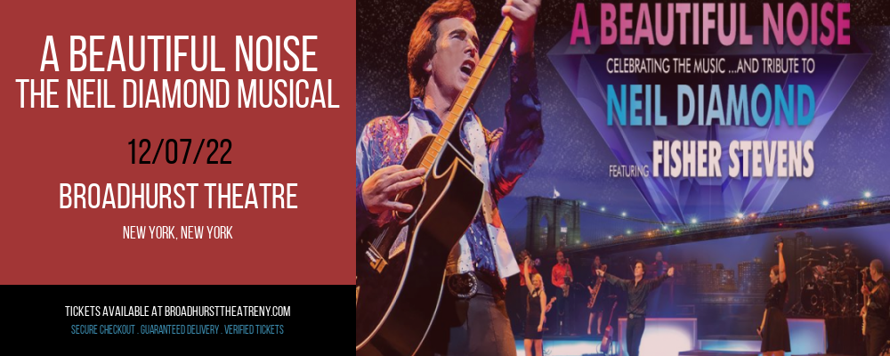 A Beautiful Noise - The Neil Diamond Musical at Broadhurst Theatre tickets A Beautiful Noise - The Neil Diamond Musical at Broadhurst Theatre