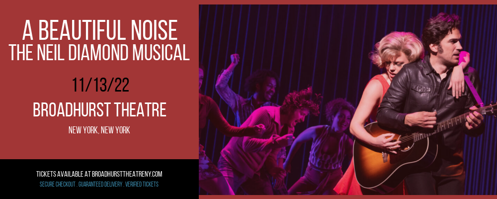 A Beautiful Noise - The Neil Diamond Musical at Broadhurst Theatre tickets A Beautiful Noise - The Neil Diamond Musical at Broadhurst Theatre
