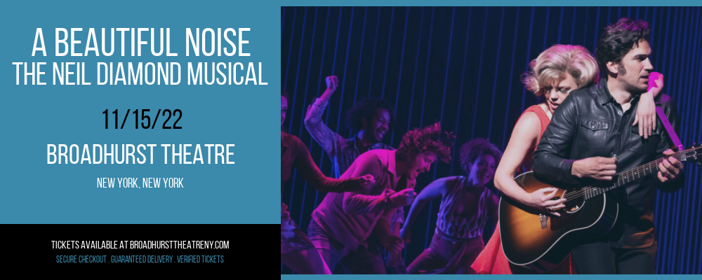 A Beautiful Noise - The Neil Diamond Musical at Broadhurst Theatre tickets A Beautiful Noise - The Neil Diamond Musical at Broadhurst Theatre