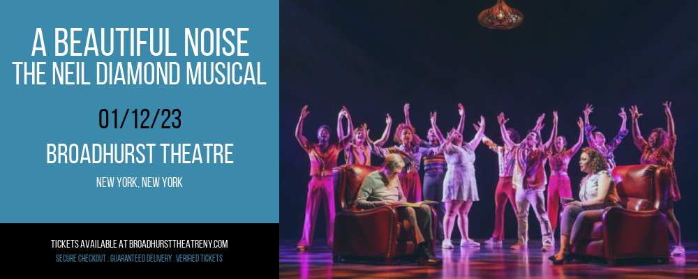 A Beautiful Noise - The Neil Diamond Musical at Broadhurst Theatre tickets A Beautiful Noise - The Neil Diamond Musical at Broadhurst Theatre