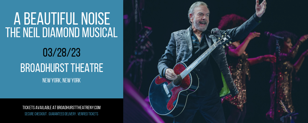 A Beautiful Noise - The Neil Diamond Musical at Broadhurst Theatre