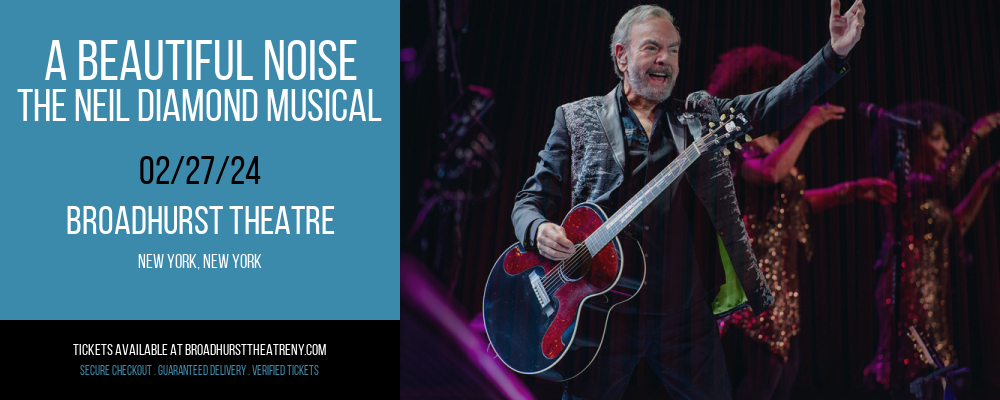 A Beautiful Noise - The Neil Diamond Musical at Broadhurst Theatre